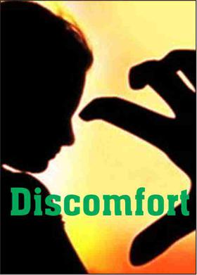 Discomfort