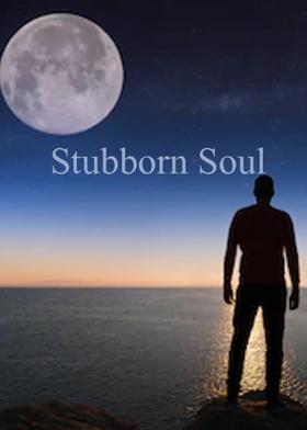 Stubborn Soul