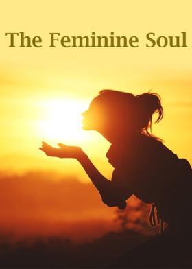 The Feminine Soul