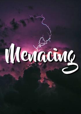 Menacing