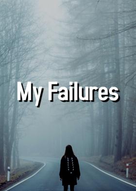 My Failures