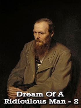 Dream Of A Ridiculous Man - 2