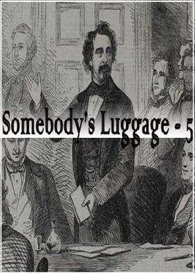 Somebody’s Luggage - 5