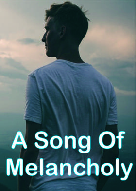 A Song Of Melancholy