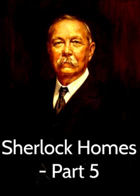 Sherlock Homes - Part 5