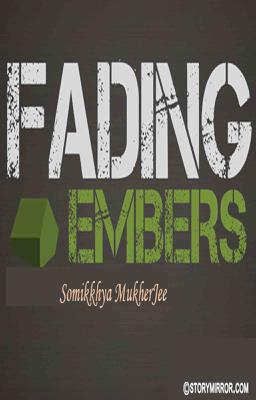 Fading Embers