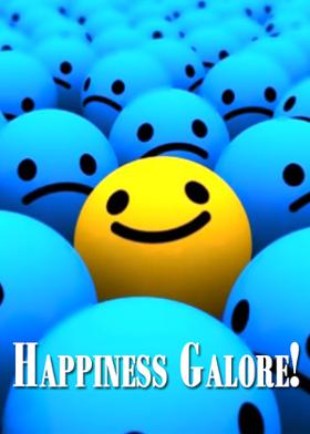Happiness Galore!