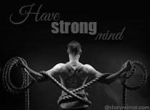 Have Strong Mind