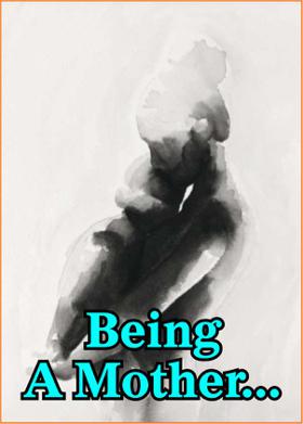 Being A Mother...