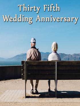 Thirty Fifth Wedding Anniversary