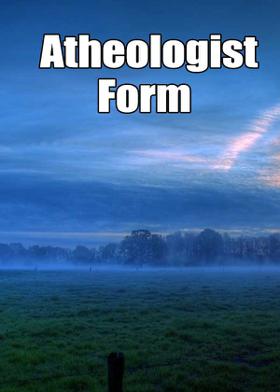 Atheologist Form