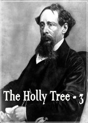 The Holly Tree - 3