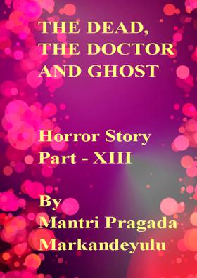 THE DEAD, THE DOCTOR AND GHOST