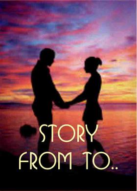 Story From To........