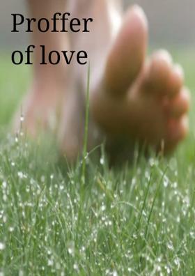 Proffer Of Love