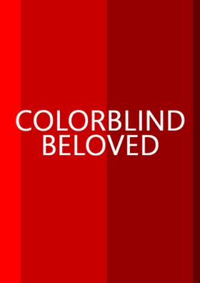 Colorblind Beloved