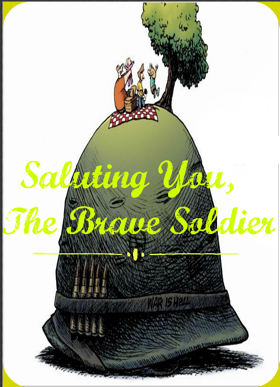 Saluting You,The Brave Soldier