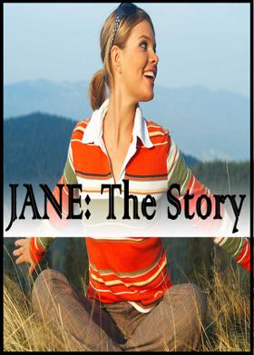 JANE: The Story
