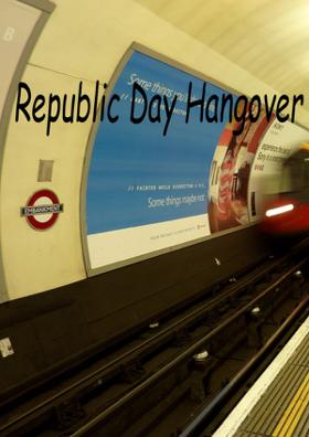 Republic Day Hangover