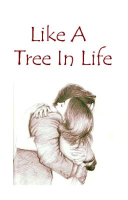 Like A Tree In Life