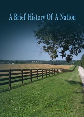A Brief History Of A Nation