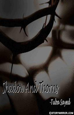 Shadow And Thorns