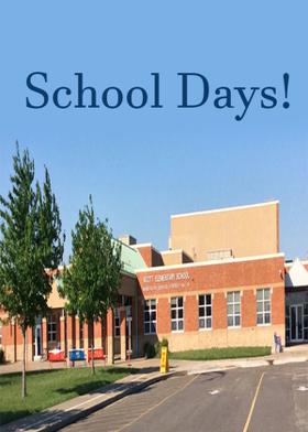 School Days!