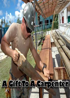 A Gift To A Carpenter