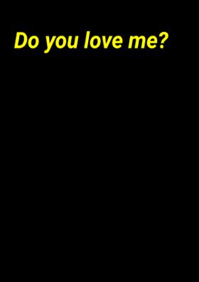Do You Love Me?