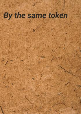 By The Same Token