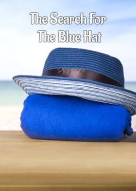 The Search For The Blue Hat