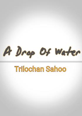 A Drop Of Water