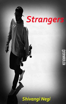 Strangers