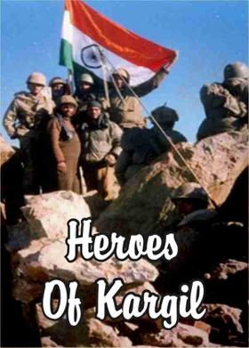 Heroes Of Kargil