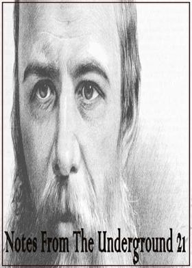 Notes From The Underground 21