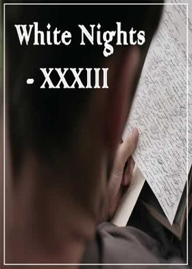 White Nights - XXXIII
