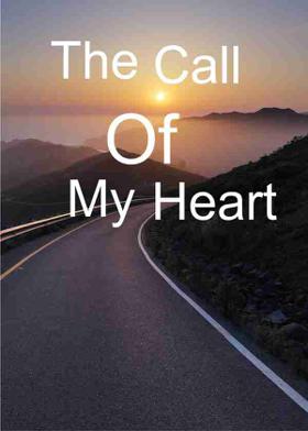 The Call Of My Heart
