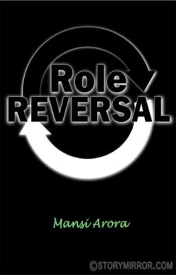 Role Reversal