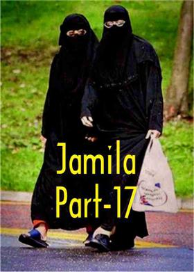 Jamila Part-17