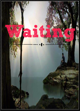 Waiting