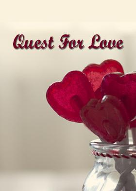 Quest For Love