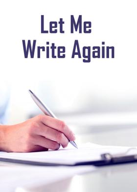 Let Me Write Again