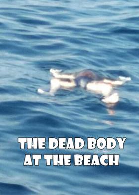 The Dead Body At The Beach