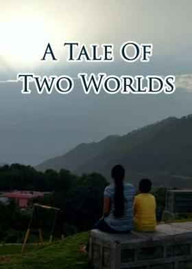 A Tale Of Two Worlds