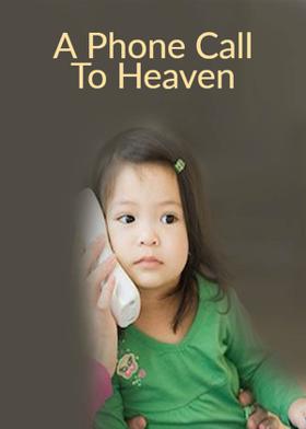 A Phone Call To Heaven
