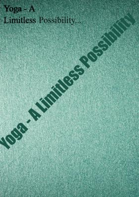Yoga - A Limitless Possibility