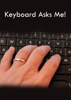 Keyboard Asks Me!