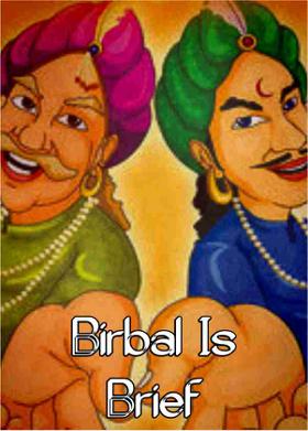 Birbal Is Brief