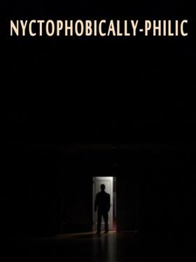 Nyctophobically-philic
