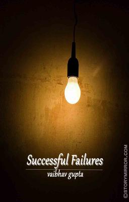 Successful Failures